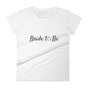 Bride to Be White Short Sleeve T-shirt - C'est Ça New York